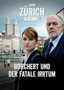 Der Zürich-Krimi: Borchert und der fatale Irrtu